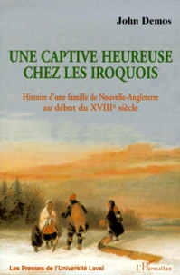 UNE CAPTIVE HEUREUSE CHEZ LES IROQUOIS.