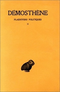  Démosthène - Plaidoyers politiques - Tome 2.