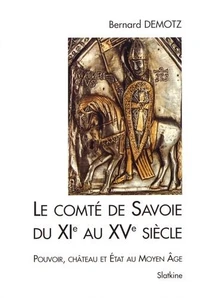 Le comté de Savoie du XIe au XVe siècle