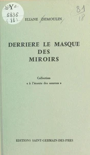 Derrière le masque des miroirs