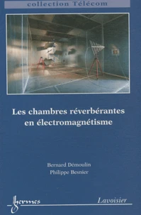 Chambres réverbérantes en électromagnétisme