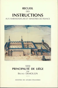 Recueil des instructions données aux ambassadeurs et ministres de France des traités de Westphalie jusqu'à la Révolution française