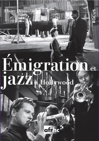 Emigration et Jazz à Hollywood