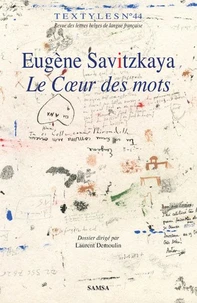 Eugène Savitzkaya - Le Cœur des mots