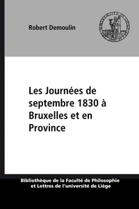Les Journées de septembre 1830 à Bruxelles et en Province
