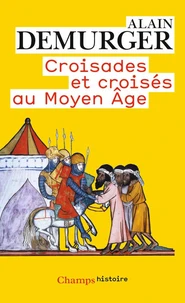 Croisades et croisés au Moyen Age