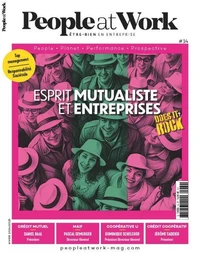 Magazine People at Work n°14. Esprit mutualiste et coopératif