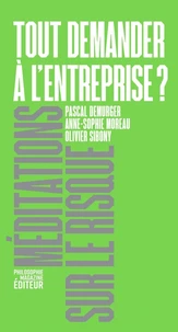 Tout demander à l'entreprise ?
