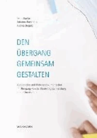 Den Übergang gemeinsam gestalten