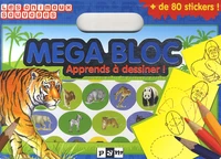 Méga bloc Apprends à dessiner les animaux sauvages !