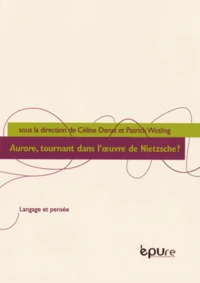 Aurore, tournant dans l'oeuvre de Nietzsche ?