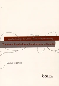 Transferts linguistiques, hybridations culturelles