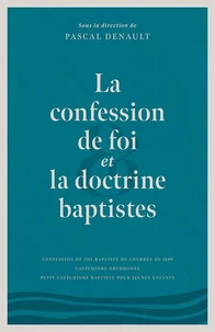 La confession de foi et la doctrine baptistes