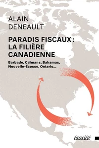 Paradis fiscaux : la filière canadienne
