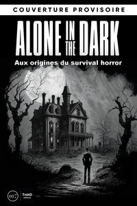 Les dossiers Alone in the Dark