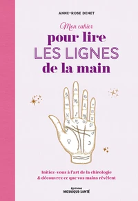 Mon cahier pour lire les lignes de la main