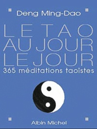 Le Tao au jour le jour. - 365 méditations taoïstes.pdf