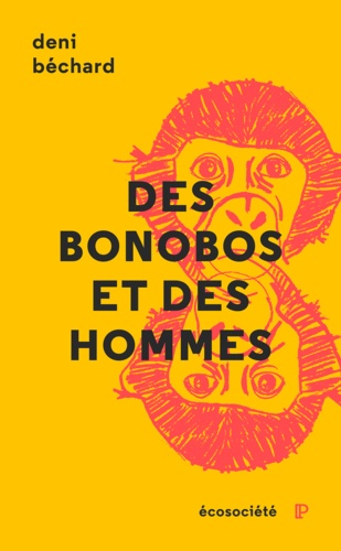 Des bonobos et des Hommes. Voyage au cœur du Congo