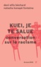 Deni Béchard et Natasha Kanapé Fontaine - Kuei, je te salue - Conversation sur le racisme.