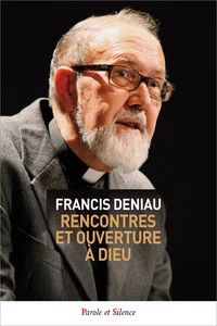 Rencontre et ouverture à Dieu