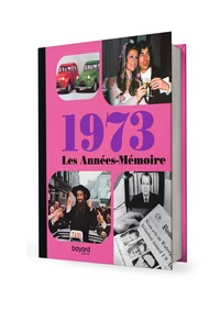 Les années-mémoire 1973