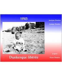 1945 Dunkerque libérée
