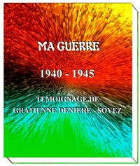 Ma guerre (1940-1945)