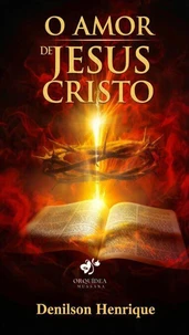 O Amor de Jesus Cristo