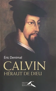 Calvin, héraut de Dieu