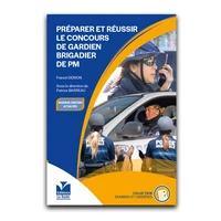 Préparer et réussir le concours de gardien-brigadier police municipale