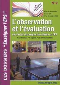 Denis Abonnen et Bernard Boda - L'observation et l'évaluation au service du progrès des élèves en EPS.
