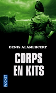 Denis Alamercery - Corps en kits.