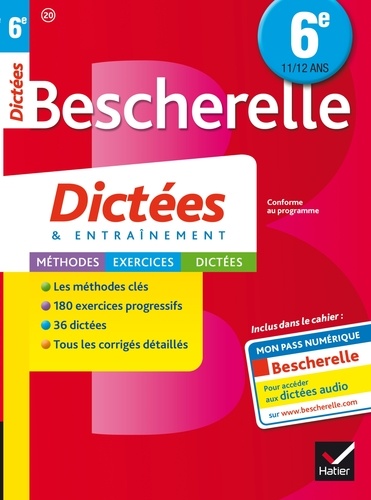 Bescherelle Dictées 6e. cahier d'orthographe et de dictées