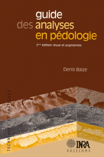 Guide Des Analyses En Pedologie. 2eme Edition Revue Et Augmentee