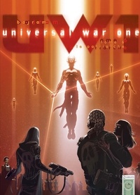 Denis Bajram - Universal War One T06 - Le Patriarche.