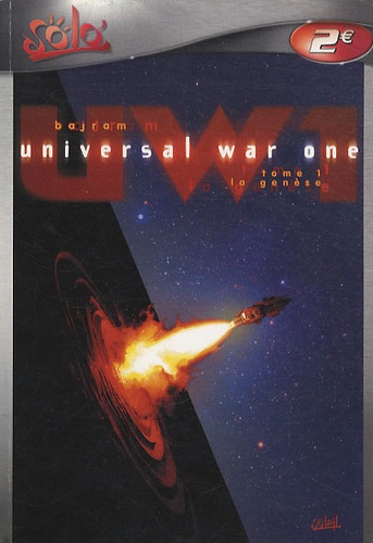 Denis Bajram - Universal War One Tome 1 : La genèse.