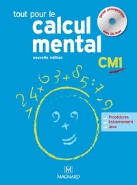 Denis Balbastre - Tout pour le calcul mental CM1 - Guide pédagogique. 1 Cédérom