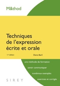 Denis Baril - Techniques de l'expression écrite et orale.