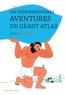 Denis Baronnet - Les extraordinaires aventures du géant Atlas.