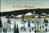 Denis Bauquier - La Franche-Comté de Denis Bauquier.