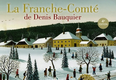 Denis Bauquier - La Franche-Comté de Denis Bauquier.