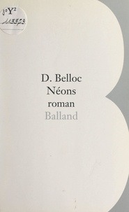 Denis Belloc - Néons.