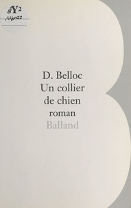 Denis Belloc - Un collier de chien.