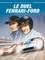 24 Heures du Mans  1964-1967 : Le duel Ferrari-Ford