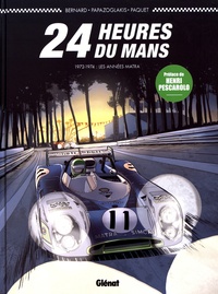 Denis Bernard et Christian Papazoglakis - 24 Heures du Mans  : 1972-1974 : Les années Matra.