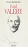 Denis Bertholet - Paul Valéry - 1871-1945.