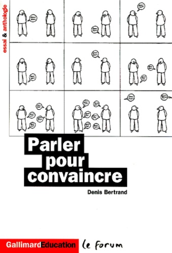 Denis Bertrand - Parler Pour Convaincre. Rhetorique Et Discours.