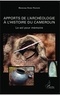 Denis Bienvenu Nizésété - Apports de l'archéologie à l'histoire du Cameroun - Le sol pour mémoire.