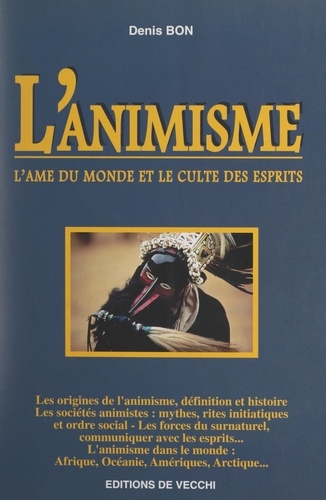 L'animisme. L'âme du monde et le culte des esprits