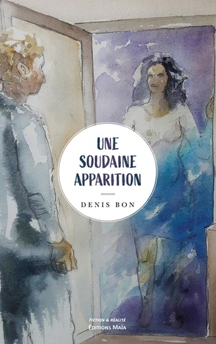 Denis Bon - Une soudaine apparition.
